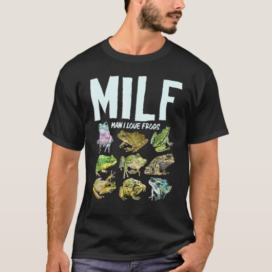 Milf Man I Liebe Frogs Frog T-Shirt (Vorderseite)