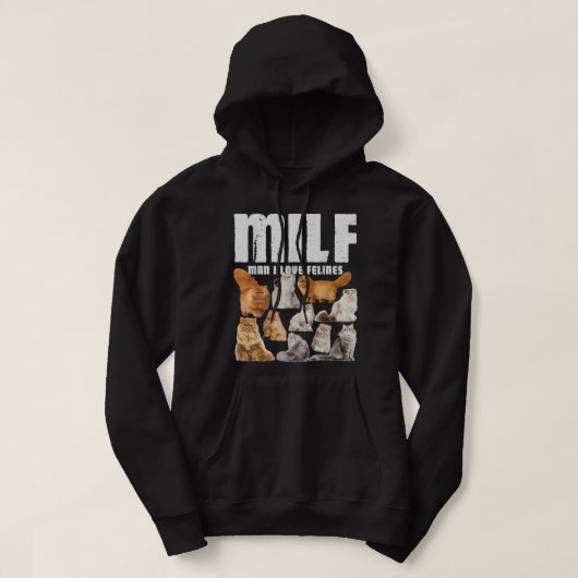 MILF Man I Love Felines Persian Cat Lover Hoodie (Design vorne)