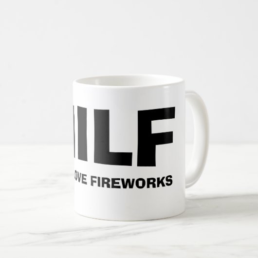 MILF - MAN I LOVE FIREWORKS KAFFEETASSE (VorderseiteRechts)