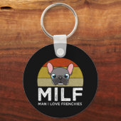 MILF - Man I Love Frenchies Schlüsselanhänger (Vorderseite)