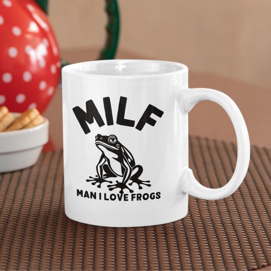 MILF, Man I Love Frogs Funny Sarcastic Kaffeetasse