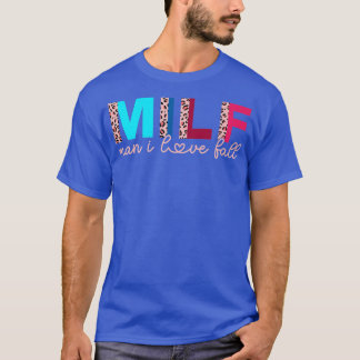 MILF Mann I Liebe Fall Leopard Funny Sprichwort Er T-Shirt