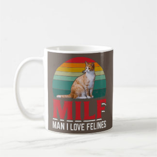 MILF Mann I Liebe Felines Funny for Cat oder Kitte Kaffeetasse