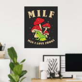 MILF Mann I Liebe Frösche Funny Frosch Pilz Sprich Poster (Heimbüro)