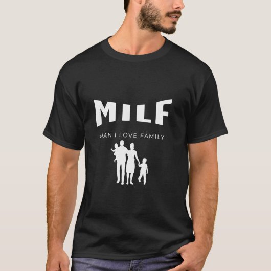 MILF Mann I Liebe Funny T-Shirt (Vorderseite)
