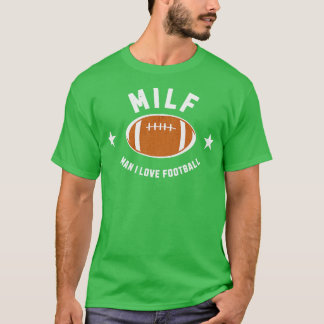MILF Mann I Liebe T-Shirt