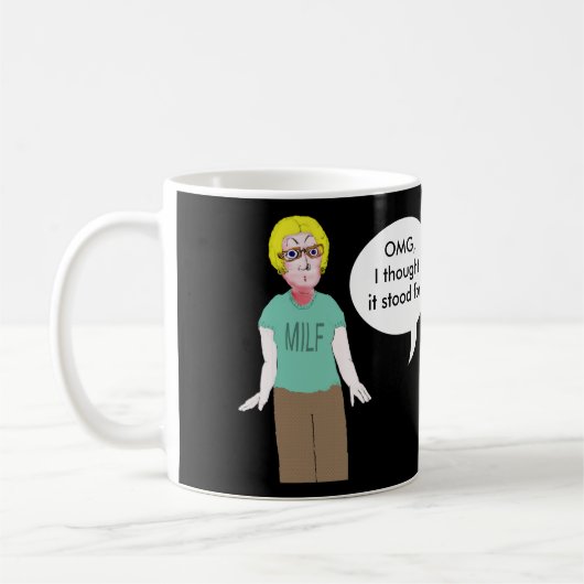 MILF - Schwiegermutter für immer Kaffeetasse (Links)