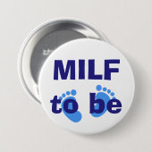 MILF zum zu sein Button (Vorne & Hinten)