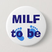 MILF zum zu sein Button (Vorderseite)