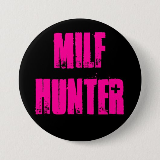 MILFHUNTER BUTTON (Vorderseite)