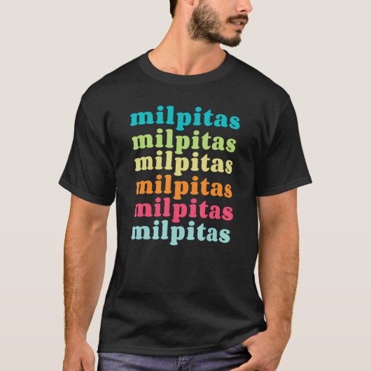 Milipitas California CA Colorful Repeating Text T-Shirt (Vorderseite)