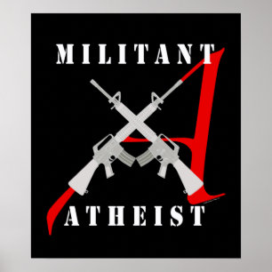 Militant Atheist Black Poster