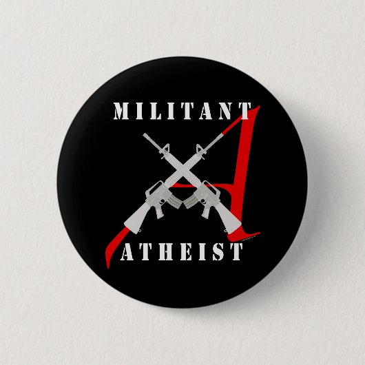 Militanter atheistischer schwarzer Knopf Button (Vorderseite)