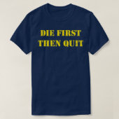 Militär Die dann verlassen Veteran T-Shirt (Design vorne)