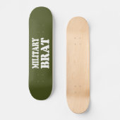 MILITÄRISCHE BRAT SKATEBOARD (Vorderseite)