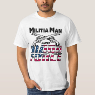 Militia Mann und MAGA Force T - Shirt