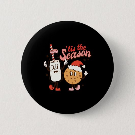 Milk And Cookies Tis The Season Holiday Button (Vorderseite)
