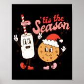 Milk And Cookies Tis The Season Holiday  Poster (Vorne)