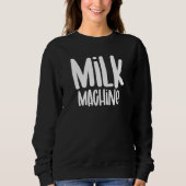 Milk Machine Breastfeeding Awareness Women Nursing Sweatshirt (Vorderseite)