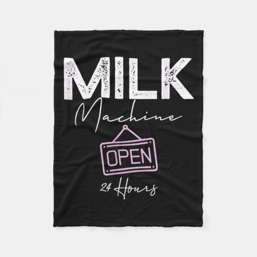 Milk Machine Open 24 Hours Funny Breastfeeding New Fleecedecke (Vorderseite)