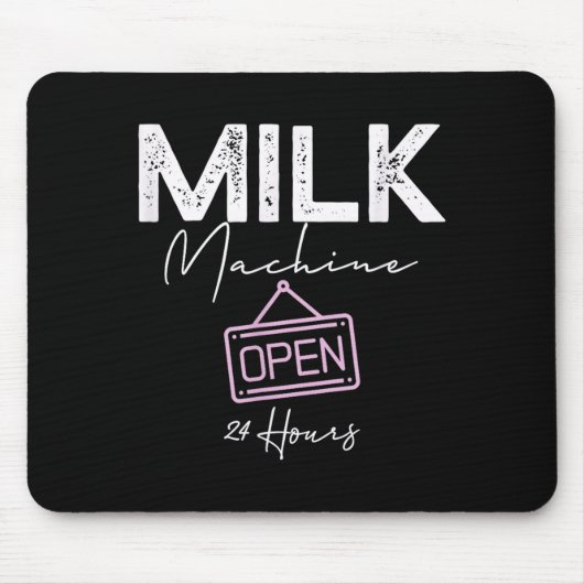 Milk Machine Open 24 Hours Funny Breastfeeding New Mousepad (Vorne)