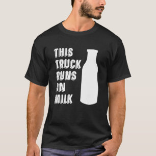 Milk Trucker Farm Milchkühe Bauer Milch T T-Shirt