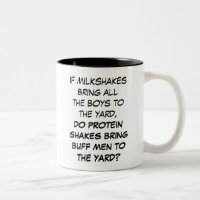 Milkshakes & Protien Shakes Brings Buff Men Tasse