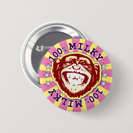Milky 100% Funny Funky Monkey Abzeichen Button (Vorne & Hinten)