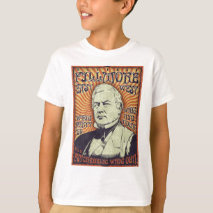 Millard Fillmore - Whig heraus! T-Shirt