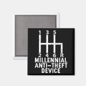 Millennial Anti Theft Device _ Funny Stick Shift  Magnet (Vorderseite/Rückseite)