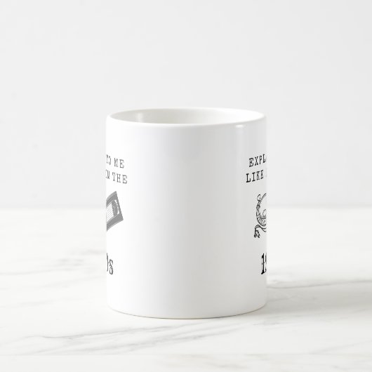 Millennial GenX Funny Gift - Erkläre es mir Kaffeetasse (Mittel)