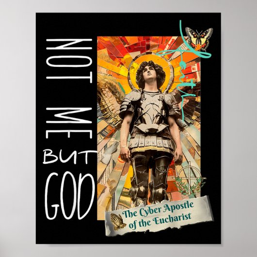 Millennial Saint The Eucharist Not Me God Poster (Vorne)