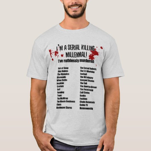 Millennials töten alles, lustige Politik T-Shirt (Vorderseite)