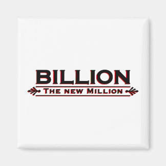 Milliarden neue Millionen Magnet