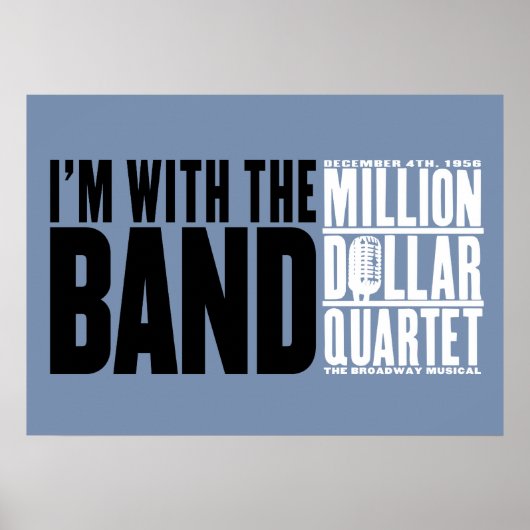 Million Dollar Quartet "I'm With the Band" Poster (Vorne)