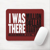 Million Dollar-Quartett "ich war dort " Mousepad (Mit Mouse)