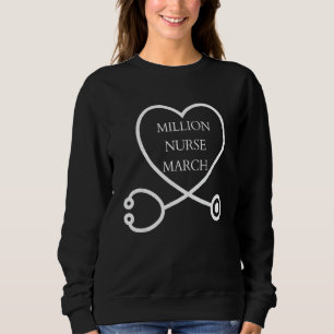 Million Nurse März Sweatshirt