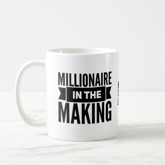 Millionaire in der machenkaffee-Tasse Kaffeetasse (Links)