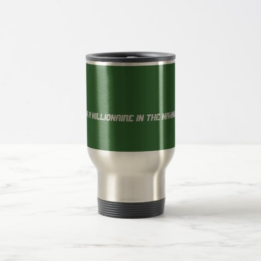 MILLIONAIRE IN DER MACHENTasse Reisebecher (Mittel)