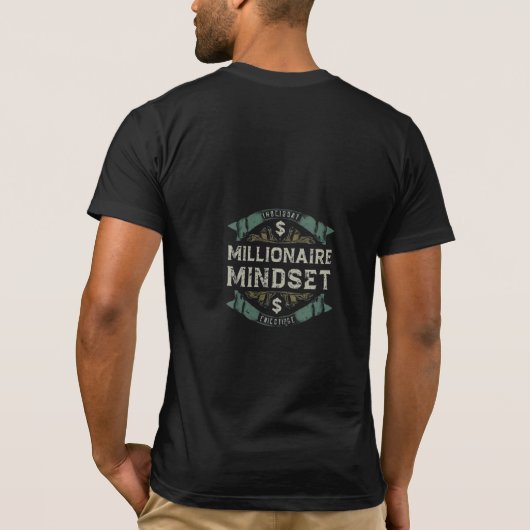 Millionär Mentalität T - Shirt (Rückseite)