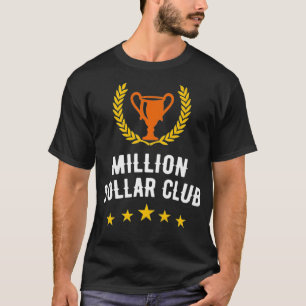 Millionen Dollar Club Prämie T-Shirt