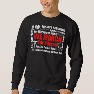 Millionen Krankenschwestern und März, die wir für  Sweatshirt