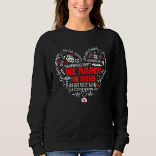 Millionen Krankenschwestern und März Pflege Kranke Sweatshirt