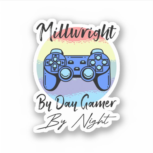 Millwright By Day Gamer By Night Aufkleber (Vorderseite)