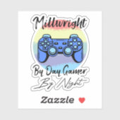 Millwright by Day Gamer by Night Aufkleber (Blatt)