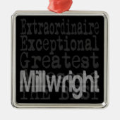 Millwright Extraordinaire Metal Ornament (Vorne)