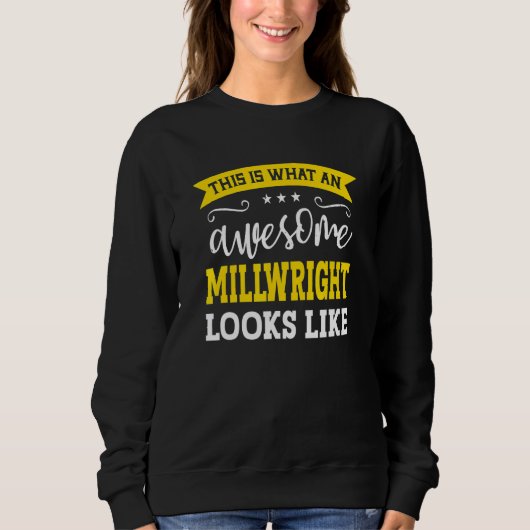 Millwright Job Title Employee Funny Worker Millwri Sweatshirt (Vorderseite)