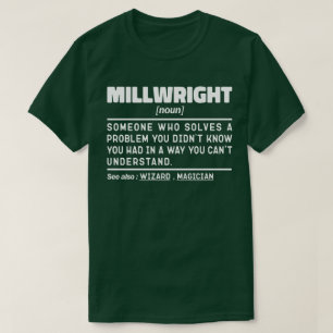 Millwright Noun Machine Operator Vater Vathage Day T-Shirt