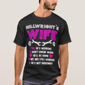 Millwright Wife Millwrights Tee (Vorderseite)