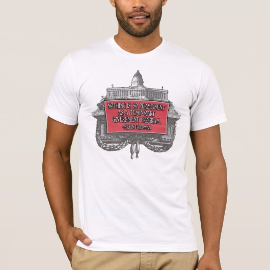 Milton Friedman auf Regierungsprogrammen T-Shirt (Vorderseite)